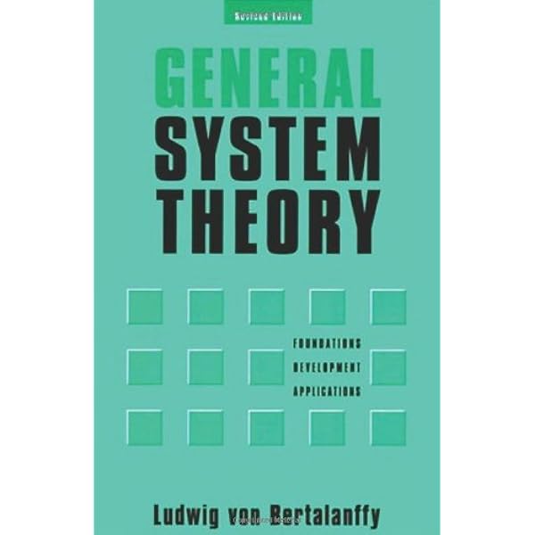 General System Theory: Foundations, Development