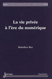 La  vie privée à l'ère du numérique