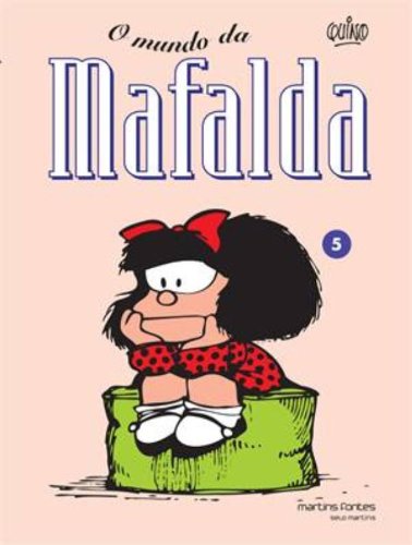 Livro Mafalda   O Mundo da Mafalda   Volume   5