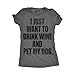 Womens I Just Want to Drink Wine and Pet My Dog Funny Humor Puppy Lover T Shirt Funny T Shirts Wine Tops for Women Cool Dog Top Women's Novelty Tees Dark Grey XXL