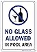 Pool Rules Sign, No Glass Allowed in Pool Area, 10x14 Inches, Rust Free .040 Aluminum, Fade Resistant, Made in USA