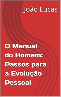 Livro O Manual do Homem: Passos para a Evolução Pessoal