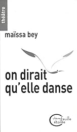 On dirait qu'elle danse