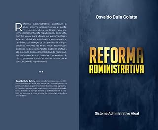 Livro REFORMA ADMINISTRATIVA: Sistema Administrativo Atual