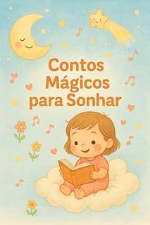 Livro Contos Mágicos para Sonhar: Historias Curtinhas Para Crianças Brilhantes