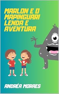 Livro Marlon e o Mapinguari: Lenda e Aventura!