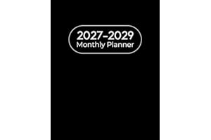2027-2029 Monthly Planner: 3 Year From January 2027 To December 2029