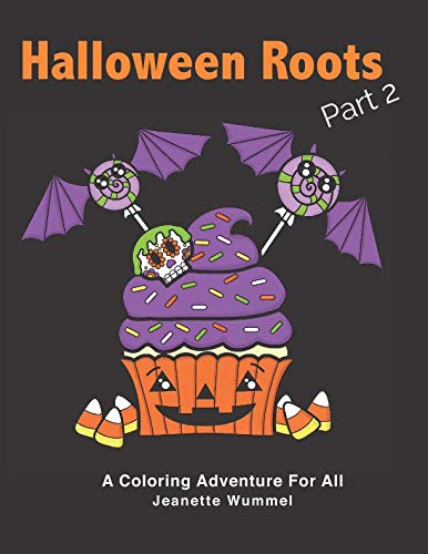 Halloween Roots Part 2 by Jeanette Wummel