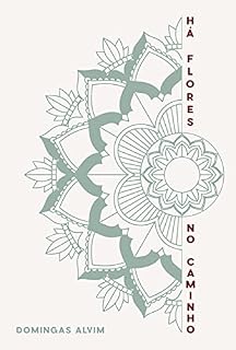 Livro Há Flores No Caminho