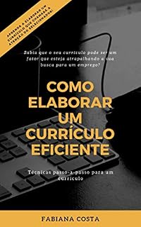 Livro COMO ELABORAR UM CURRÍCULO EFICIENTE