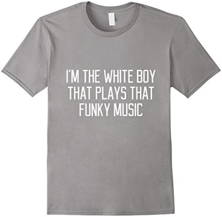Mens I'm The White Boy That Plays That Funky Music T-Shirt XL Slate