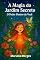 Livro A MAGIA DO JARDIM SECRETO