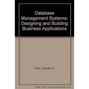 Database Management Systems: Designing and Building Business Applications