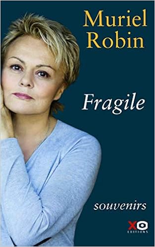 fragile muriel robin