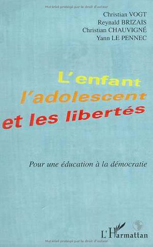 L' enfant, l'adolescent et les libertés