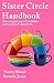 Sister Circle Handbook: Balancing the Joy of Friendship with your God-given Gifts by Nancy Moser, Brenda Josee