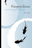 Panpsychism and the Religious Attitude
