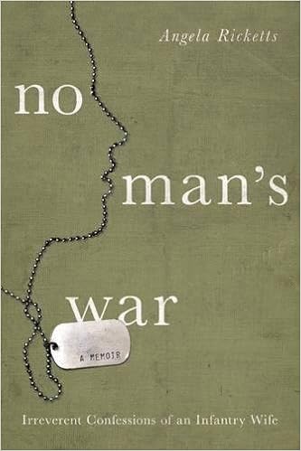 No Mans War Irreverent Confessions Of An Infantry Wife - 