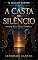 Livro A CASTA DO SILÊNCIO: O Inimigo Nunca Ameaça. Ele Oferece. (O LEGADO AURION - Uma Estrela. Um Sonho. Cinco Mundos em Guerra Pela Sobrevivência da Humanidade. Livro 5)
