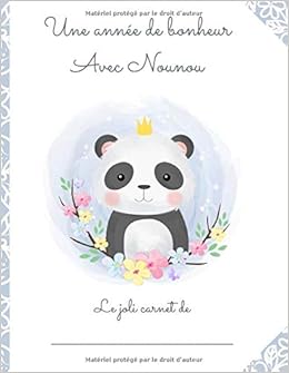 Cahier De Liaison Parents Nounou Duree 1 An Panda Carnet De Transmissions Entre Parents Et Assistante Maternelle Journal De Bord De Bebe Sur Garderie Creche French Edition Zelia Arthus Les