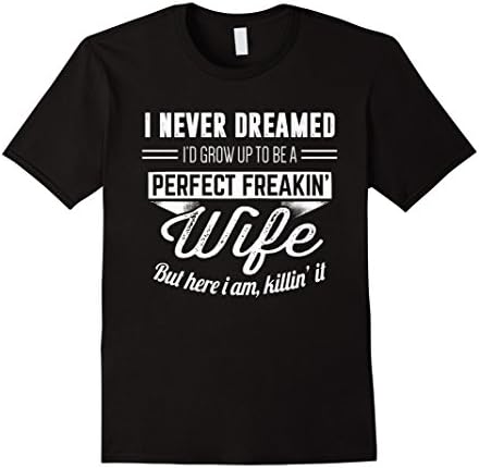 Mens Perfect Freakin' Wife T-Shirt, Trending Gift Large Black
