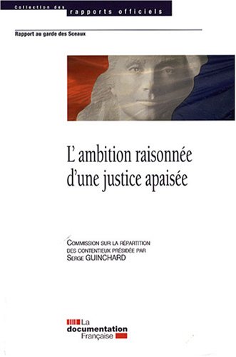 L' ambition raisonnée d'une justice apaisée