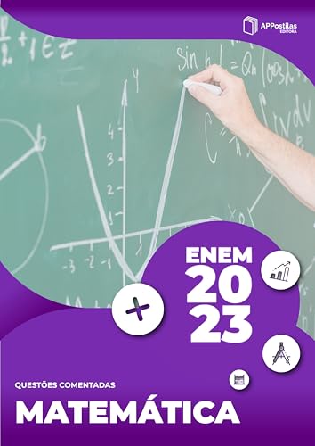 ENEM 2023: Prova de Matemática e Suas Tecnologias: Questões Comentadas ...