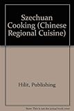 Szechwan Cooking (Chinese Regional Cuisine Series) by