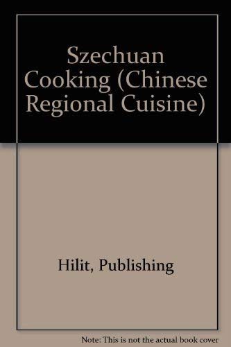 Szechwan Cooking (Chinese Regional Cuisine Series) by