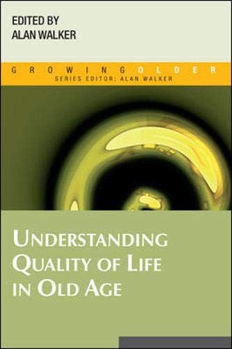 Understanding Quality of Life in Old Age (Growing Older)