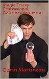 Magic Tricks Professional Routines Volume #1 by Darin Martineau