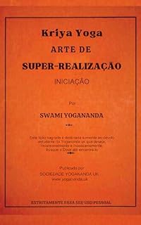 Livro Kriya Yoga: Arte da Superrealização (Swami Paramahamsa (Yogananda))
