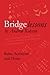 Bridge Lessons: Rules, Acronyms and Ditties by Mr Andrew M Robson OBE