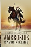 Leader of Battles (I): Ambrosius (Volume 1)