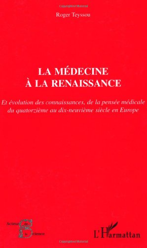 La  médecine à la Renaissance