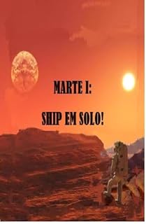Livro MARTE I: SHIP EM SOLO!