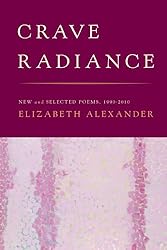 Crave Radiance: New and Selected Poems 1990-2010