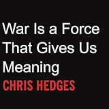 War Is a Force that Gives Us Meaning by 