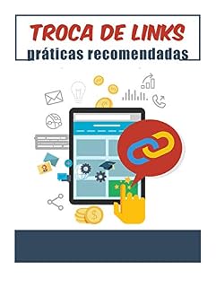 Livro troca de links: práticas recomendadas: aumente o tráfego por meio da troca de links