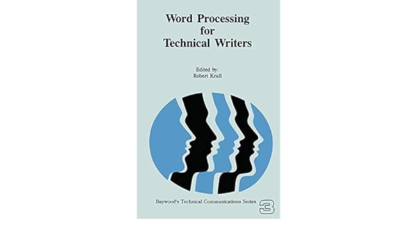 Word Processing For Technical Writers Baywood S Technical