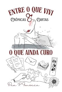 Livro Entre O Que Vivi E O Que Ainda Curo