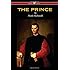 THE PRINCE (Wisehouse Classics Edition)