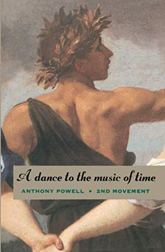 A Dance to the Music of Time: Second Movement by Anthony Powell