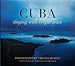 CUBA: singing with bright tears by