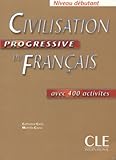 Civilisation Progressive Du Francais (French Edition) by Catherine Carlo, Mariella Causa