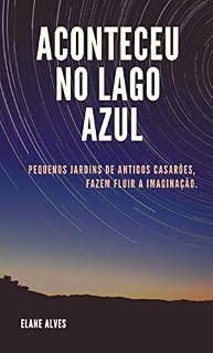Livro ACONTECEU NO LAGO AZUL