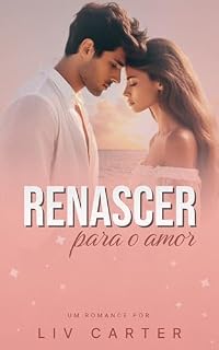 Livro Renascer para o Amor