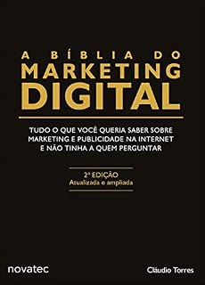 Livro A Bíblia do Marketing Digital: Tudo o que você queria saber sobre marketing e publicidade na internet e não tinha a quem perguntar