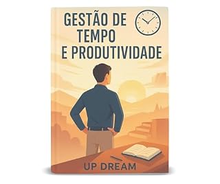 Livro Gestão de Tempo e Produtividade: Como fazer Mais com Menos