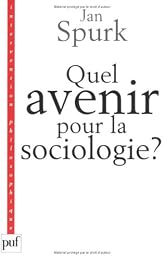Quel avenir pour la sociologie ?